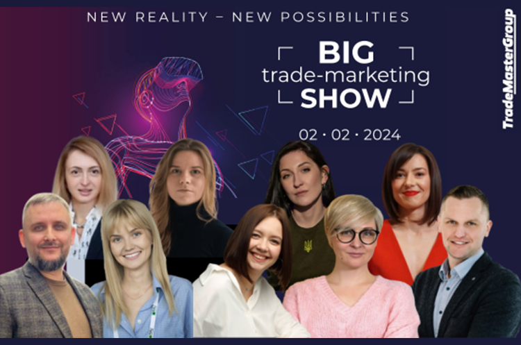 Big Trade-Marketing Show-2024: New reality – new possibilities» Big Trade-Marketing Show-2024: New reality – new possibilities»