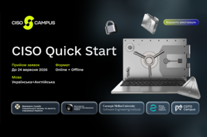 CDTO Campus огоголосив про набір до програми «CISO Quick Start» CDTO Campus огоголосив про набір до програми «CISO Quick Start»