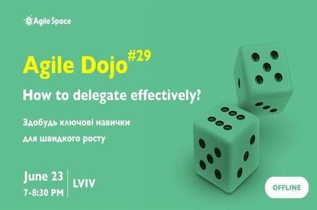 Agile Dojo #29: How to delegate effectively?