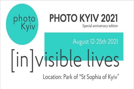 Photo Kyiv 2021 - [IN]VISIBLE LIVES
