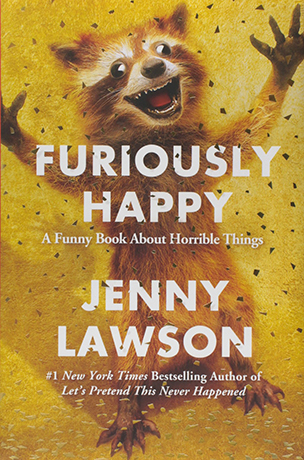 Корисне божевілля: навіщо читати книгу Дженні Лоусон «Шалено щаслива: Смішна книга про страшні речі»